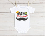Nacho Valentine Funny Valentine's shirt - Cute Valentines Day tee - funny toddler tee -valentines day shirt