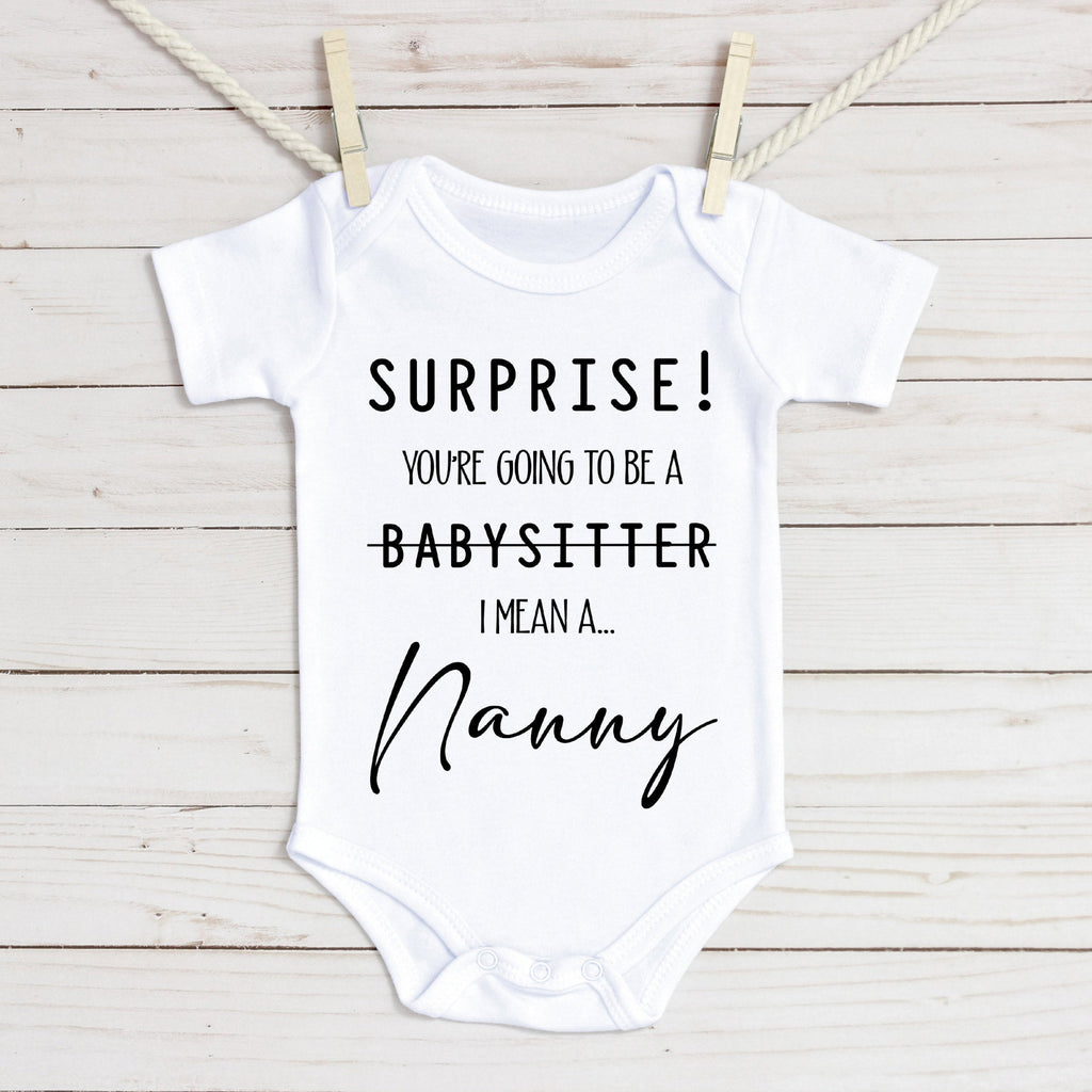 pregnancy reveal bodysuit- Surprise You're Going To Be An Nanny vest Baby Reveal Bodysuit Pregnancy Announce Nan- Baby Announcement nana